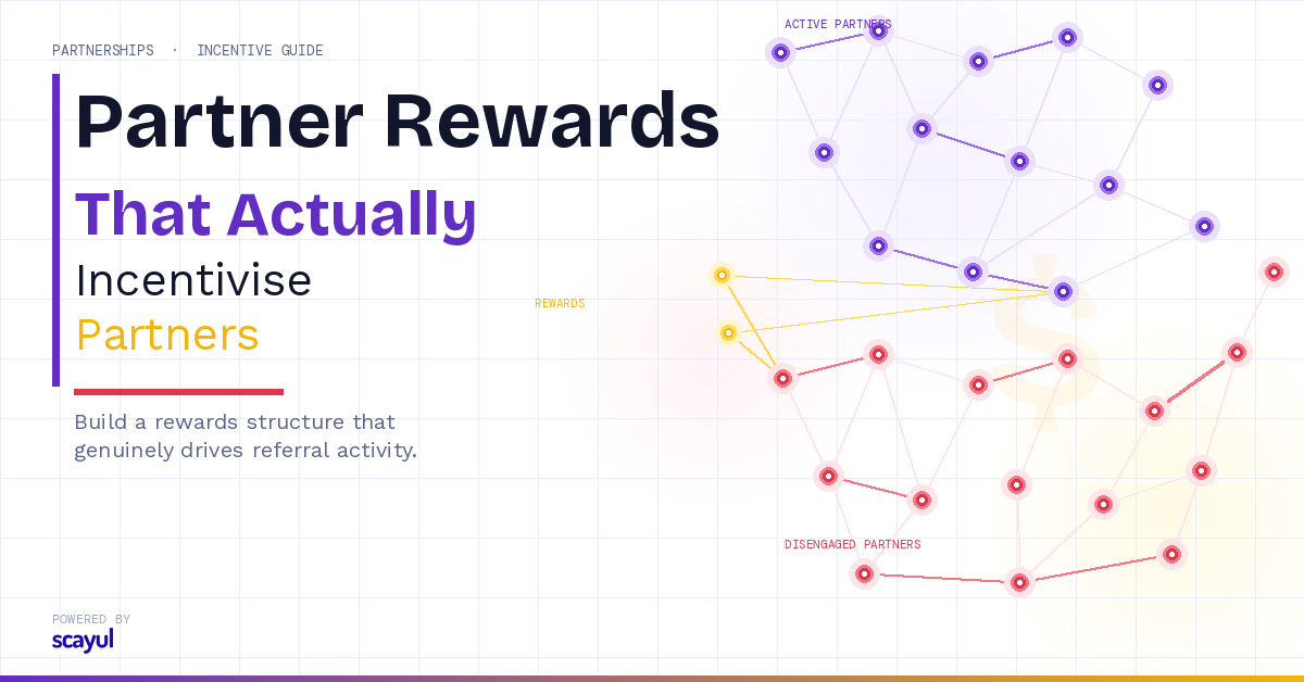 Partner Rewards That Actually Incentivise Partners